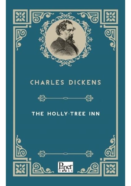 The Holly-Tree Inn (Ingilizce Kitap)