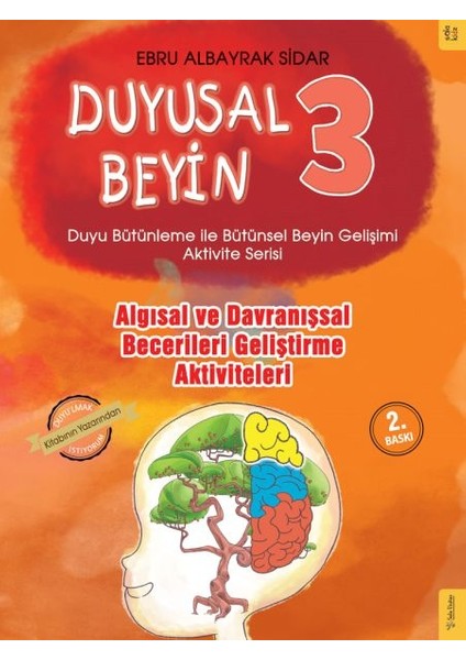 Duyusal Beyin 3 - Algısal ve Davranışsal Becerileri Geliştirme Aktiviteleri