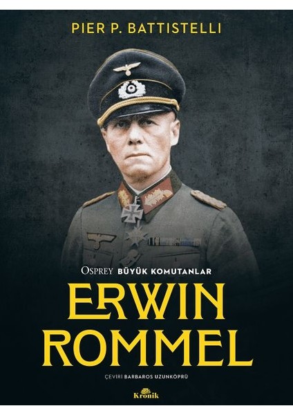 Erwin Rommel - Osprey Büyük Komutanlar