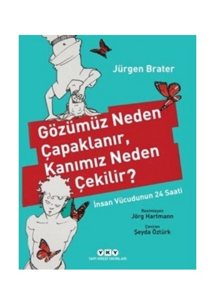 Gözümüz Neden Çapaklanır, Kanımız Neden Çekilir?