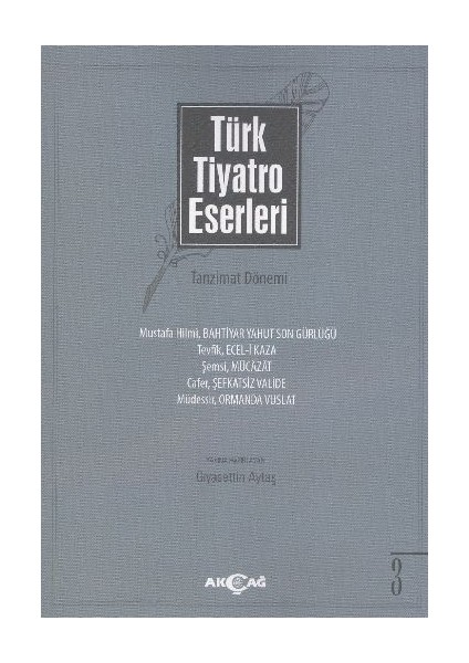 Türk Tiyatro Eserleri 3 / Tanzimat Dönemi