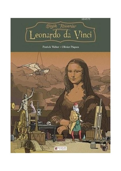 Büyük Ressamlar - Leonardo Da Vinci