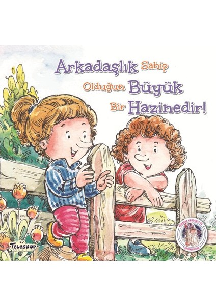 Arkadaşlık Büyük Hazinedir! - Kendine Yardımcı Ol