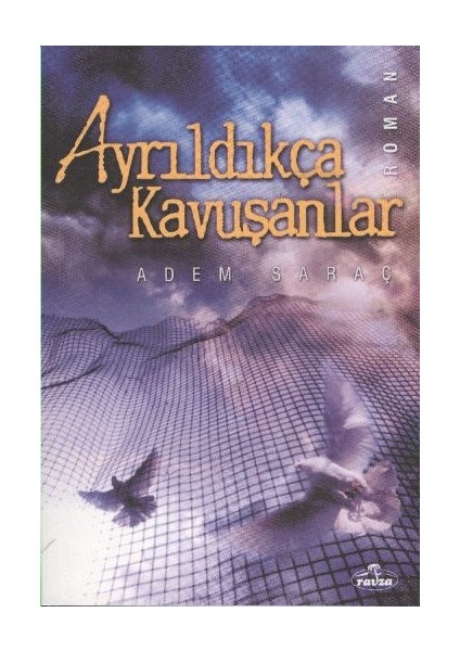 Ayrıldıkça Kavuşanlar