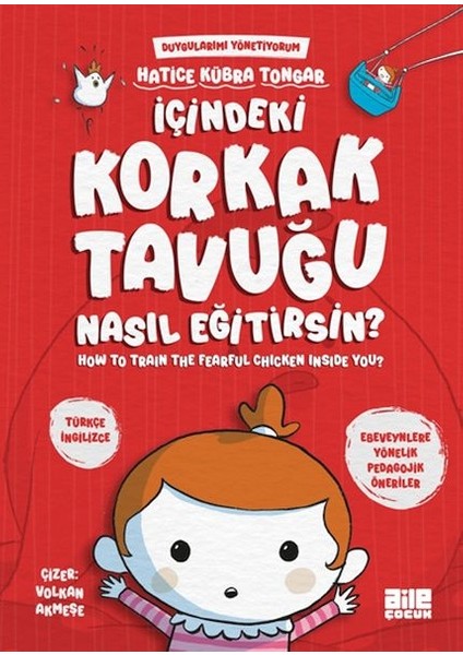 Içindeki Korkak Tavuğu Nasıl Eğitirsin