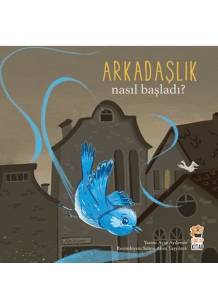 Nasıl Başladı? - Arkadaşlık