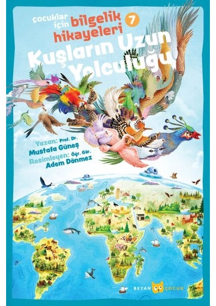 Kuşların Uzun Yolculuğu - Çocuklar Için Bilgelik Hikayeleri 7