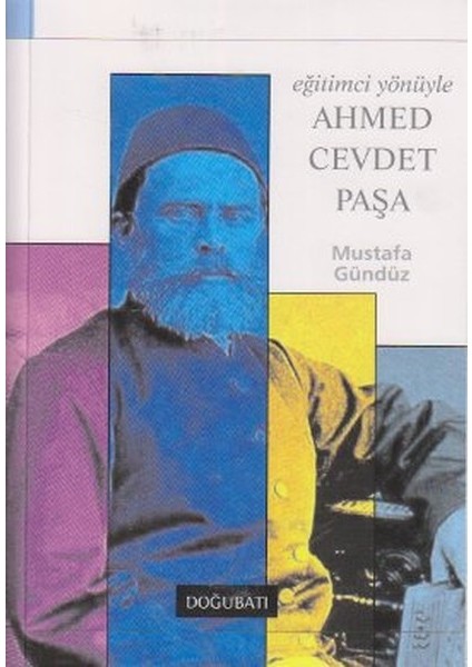 Eğitimci Yönüyle Ahmed Cevdet Paşa