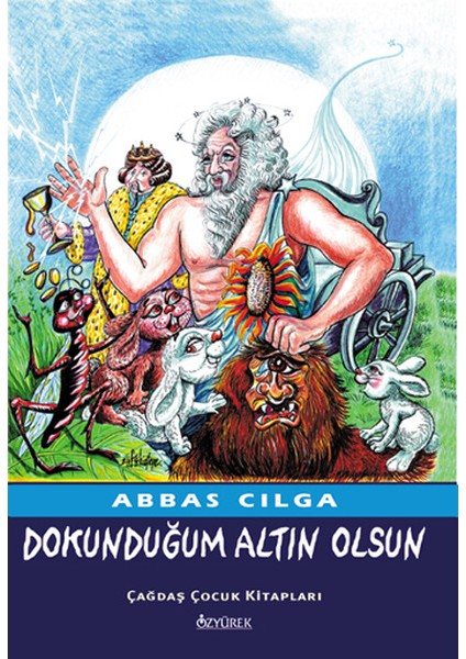 Dokunduğum Altın Olsun