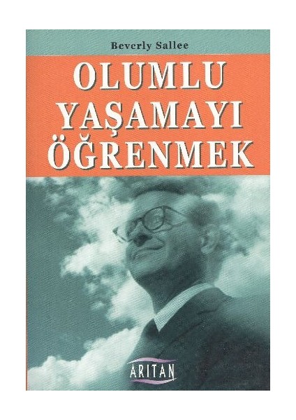 Olumlu Yaşamayı Öğrenmek