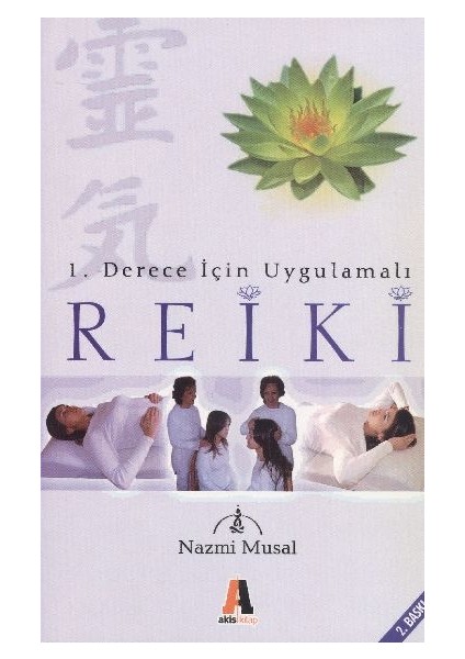 1. Derece Için Uygulamalı Reiki