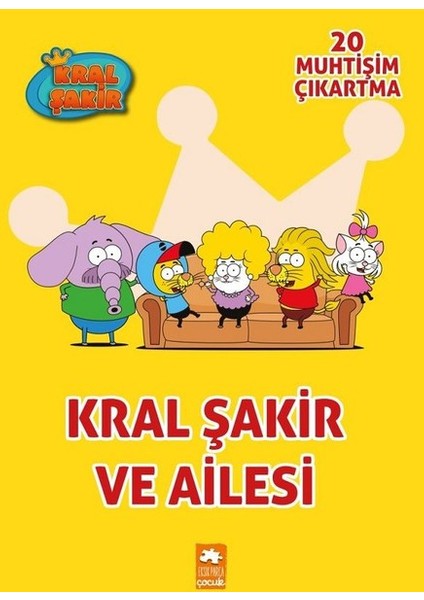 Kral Şakir ve Ailesi - Çıkartmalı Boyama Kitabı