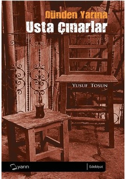 Dünden Yarına Usta Çınarlar