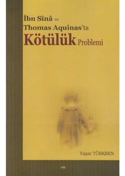 Ibn Sina ve Thomas Aquinas'ta Kötülük Problemi