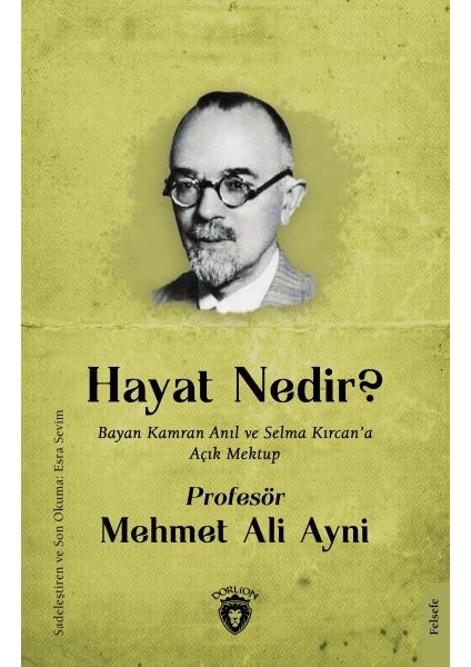 Hayat Nedir - Bayan Kamran Anıl ve Selma Kırcan’a Açık Mektup