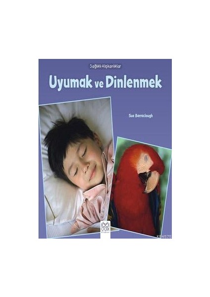 Sağlıklı Alışkanlıklar - Uyumak ve Dinlenmek