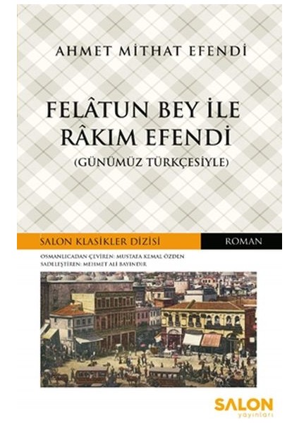 Felatun Bey ile Rakım Efendi - Salon Klasikler Dizisi