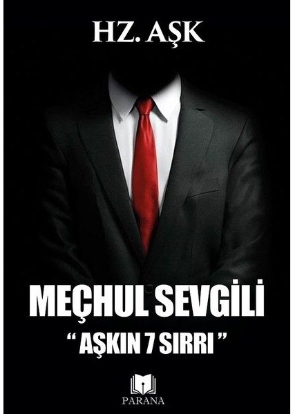 Meçhul Sevgili - Aşkın 7 Sırrı