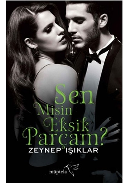 Sen Misin Eksik Parçam ?