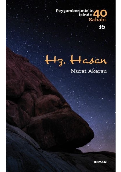 Hz. Hasan - Peygamberimizin Izinde 40 Sahabi - 16