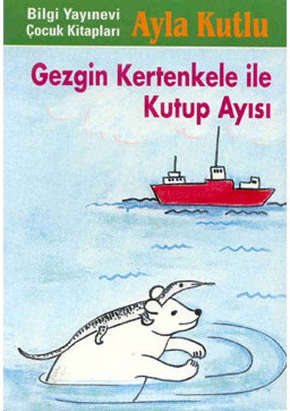 Gezgin Kertenkele ile Kutup Ayısı 2. Kitap
