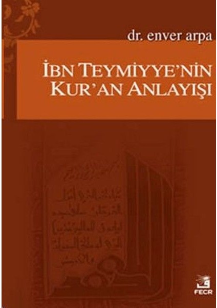Ibn Teymiyye'nin Kur'an Anlayışı