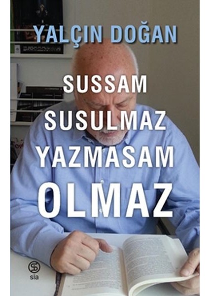 Sussam Susulmaz Yazmasam Olmaz