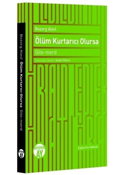 Ölüm Kurtarıcı Olursa