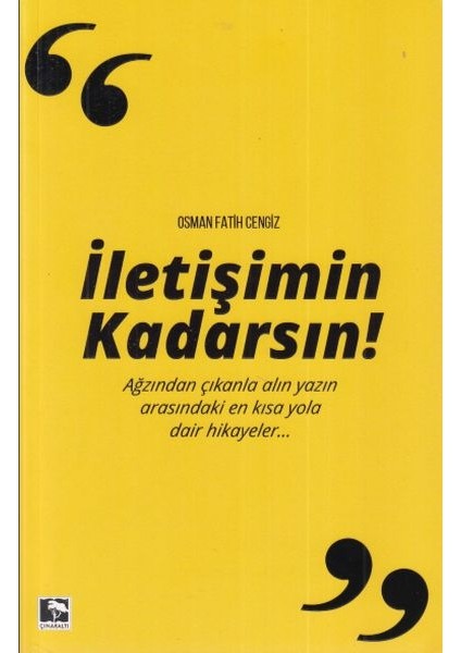 Iletişimin Kadarsın