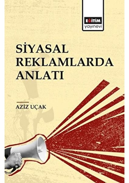 Siyasal Reklamlarda Anlatı