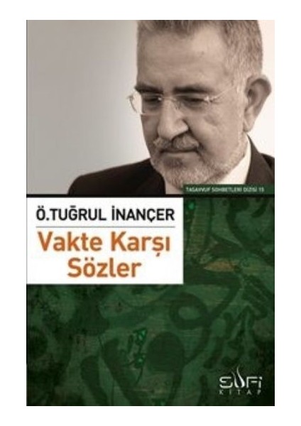 Vakte Karşı Sözler