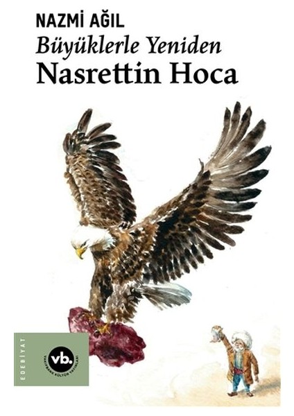 Büyüklerle Yeniden Nasrettin Hoca
