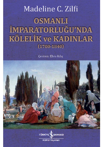 Osmanlı Imparatorluğu'nda Kölelik ve Kadınlar