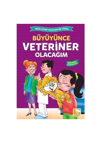 Büyüyünce Veteriner Olacağım / Mesleğimi Seçiyorum Dizisi