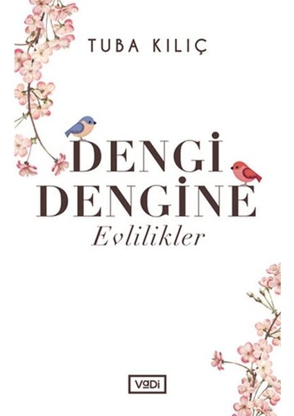 Dengi Dengine Evlilikler