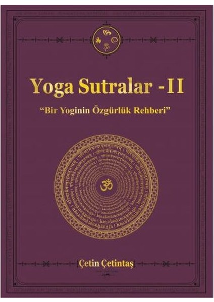 Yoga Sutralar - 2 (Bir Yoginin Özgürlük Rehberi)