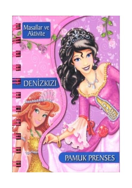 Masallar ve Aktivite - Denizkızı / Pamuk Prenses (Ciltli)