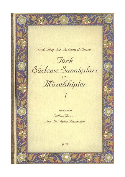 Türk Süsleme Sanatçıları Müzehhipler - 1