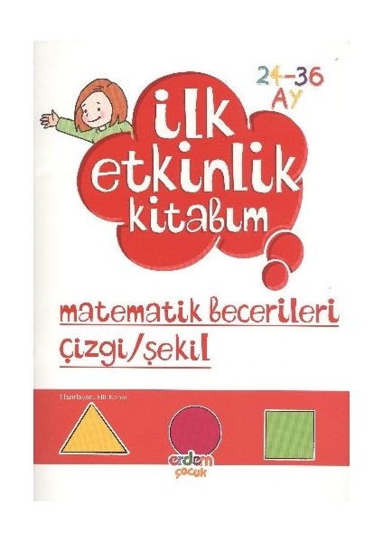 Ilk Etkinlik Kitabım / Düşünme Matematik Şekil (24-36)
