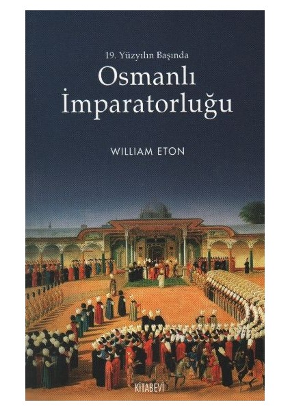 Osmanlı Imparatorluğu 19. Yüzyılın Başında
