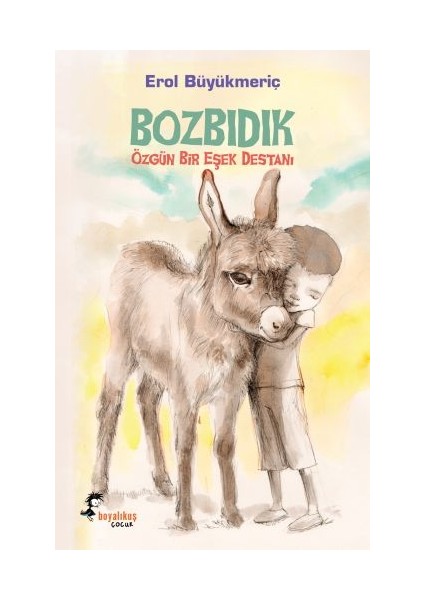 Bozbıdık Özgün Bir Eşek Destanı