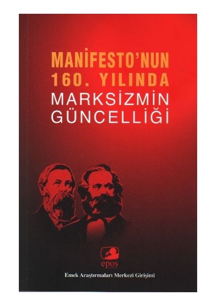 Manifesto'nun 160. Yılında Marksizmin Güncelliği