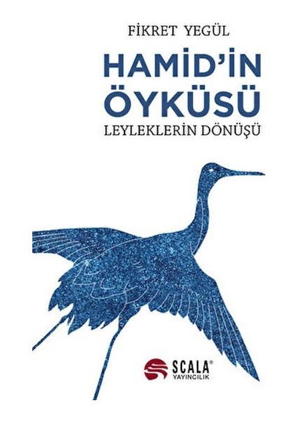 Hamid’in Öyküsü - Leyleklerin Dönüşü