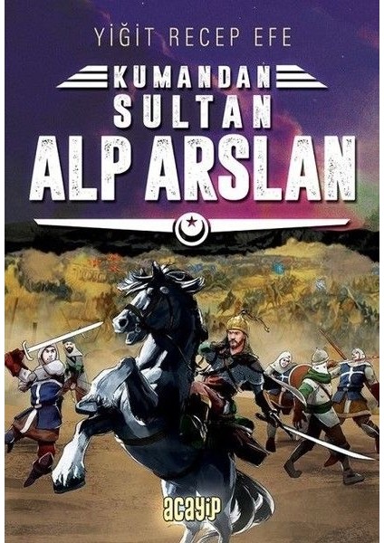 Kumandan 3 - Sultan Alp Arslan