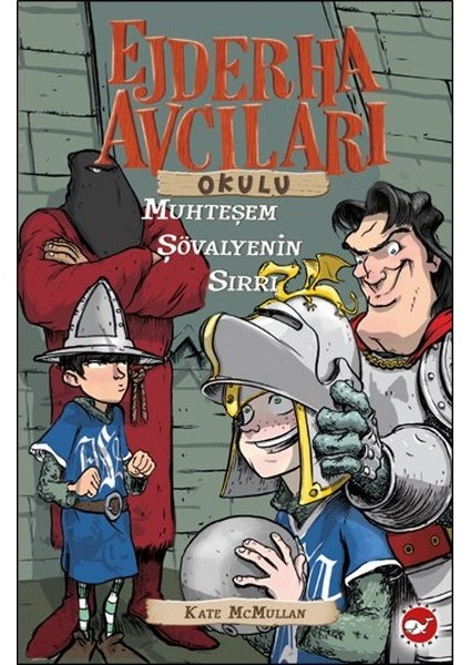 Ejderha Avcıları Okulu 5 Muhteşem Şövalyenin Sırrı