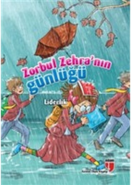Liderlik / Zorbul Zehra'nın Günlüğü