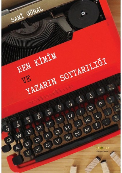 Ben Kimim ve Yazarın Soytarılığı