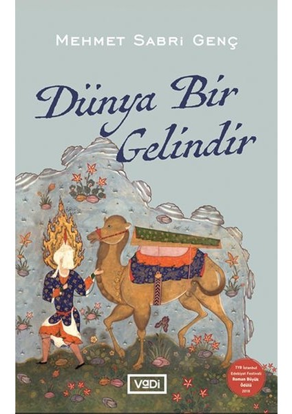Dünya Bir Gelindir