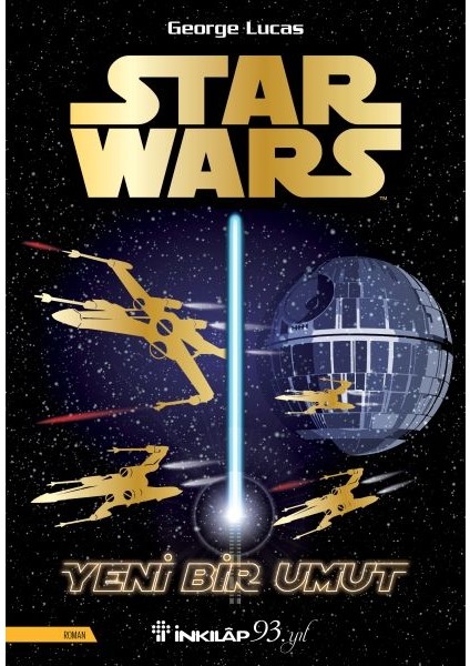 Star Wars - Yeni Bir Umut