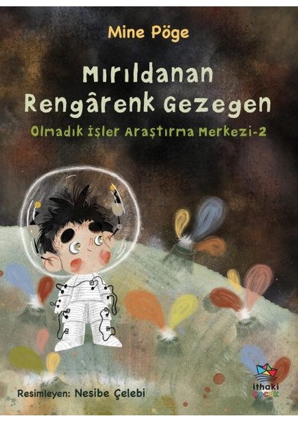 Mırıldanan Rengârenk Gezegen Olmadık Işler Araştırma Merkezi-2